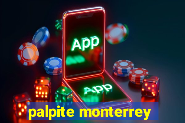 palpite monterrey